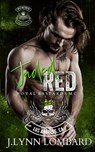 Jaded Red: Royal Bastards MC: Los Angeles Chapter - J. Lynn Lombard - 9798329434514