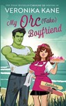 My Orc (Fake) Boyfriend - Caroline Lee - 9798329447170