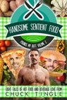 Handsome Sentient Food Pounds My Butt Volume 2: Eight Tales Of Hot Food And Beverage Love - Chuck Tingle - 9798329551808