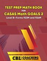 Test Prep Math Book for CASAS Math GOALS 2 Level B-Forms 923M and 924M - Coaching For Better Learning - 9798330233106