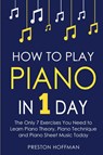 How to Play Piano - Preston Hoffman - 9798330233618