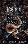The Blood of Gods and Monsters - Lucinda Dark ; Lucy Smoke - 9798330271504