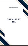 Chemistry 101 - Rwg Publishing - 9798330315345