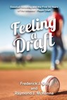 Feeling A Draft - Frederick J. Day ; Raymond J. McKenna - 9798330330768