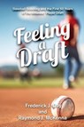 Feeling A Draft - Frederick J. Day ; Raymond J. McKenna - 9798330330768