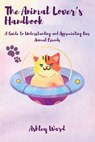 The Animal Lover's Handbook - Ashley Ward - 9798330331390