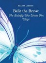 Belle The Brave - Meagan Lambert - 9798330333806