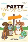 Patty Has A Dream - Linda Nelson - 9798330335411