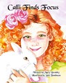 Calli Finds Focus - Mary Brodsky - 9798330342495