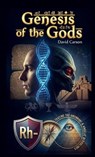 The Genesis of the Gods - David Carson - 9798330372713