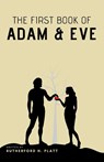 The First Book of Adam and Eve - Rutherford H. Platt - 9798330380589