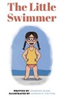 The Little Swimmer - Grandma Susie - 9798330400362