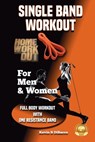 Single Band Workout - Kevin B. Dibacco - 9798330413089