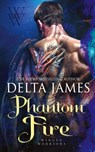 Phantom Fire - Delta James - 9798330416387
