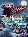 The Legend of The Two Santas - Frederick Tirrell - 9798330420643
