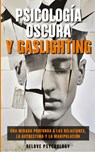 Psicología oscura y gaslighting - Relove Psychology - 9798330422708