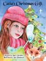 Catia's Christmas Gift - Mary Brodsky - 9798330432493
