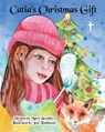 Catia's Christmas Gift - Brodsky - 9798330432509