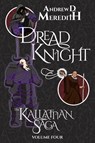 Dread Knight - Andrew D Meredith - 9798330450305
