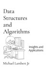 Data Structures and Algorithms - Michael Andrew Lambert - 9798330452859
