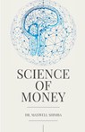 Science of Money - Maxwell Shimba - 9798330457762