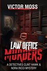 Law Office Murders - Victor Moss - 9798330483181