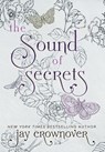 Crownover, J: Sound of Secrets - Jay Crownover - 9798330488889