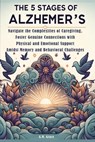 The 5 Stages of Alzheimer's - G. M. Grace - 9798330506576