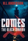 Comes the Black Mariah - H. L. Anderson - 9798330512799