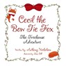 Cecil the Bow Tie Fox - Anthony Nicholson - 9798330523955