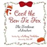 Cecil the Bow Tie Fox - Anthony Nicholson - 9798330523979