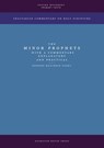The Minor Prophets with a Commentary Explanatory and Practical - Edward Bouverie Pusey - 9798330561698