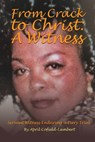 From Crack to Christ - April Cofield-Lambert - 9798330583911