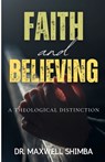 Faith and Believing - Shimba - 9798330643868