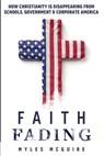 Faith Fading - Myles McGuire - 9798330644582