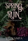 Spring of Ruin - J. L. Vampa - 9798330651108