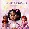 The Gift of Beauty - Tracy McNeil - 9798330656363