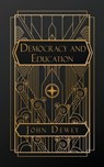 Dewey, J: Democracy and Education - John Dewey - 9798330663101