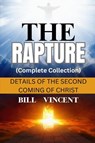 The Rapture (Complete Collection) - Bill Vincent - 9798330671557