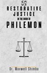 Restorative Justice in the Book of Philemon - Shimba - 9798330671922