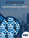 Test Prep Reading Book for CASAS Reading STEPS Level E-Forms 629R & 630R - Coaching For Better Learning - 9798330674213