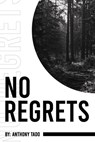 No Regrets - Anthony Tado - 9798330686056
