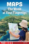 Maps: The World at Your Fingertips - Dona Herweck Rice - 9798330929870