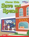 Clever Kids Save and Spend - Jody Smith ; Jodene Lynn Smith - 9798330930203