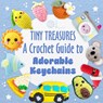 Tiny Treasures: A Crochet Guide to Adorable Keychains - Jennifer Dawson - 9798332132759