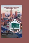 Ohio Driver's Licence Handbook 2024 - Robert E. Harding - 9798333509352