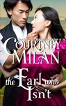 The Earl who Isn't - Courtney Milan - 9798334232402