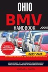 Ohio Bmv Handbook: Mastering the Rules of the Road in the Buckeye State - Jordan J. Smith - 9798334632110