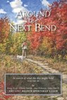 Around the Next Bend: In search of what the day might hold - Jon Osborn - 9798335754132