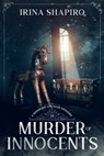 Murder of Innocents: A Redmond and Haze Mystery Book 14 - Irina Shapiro - 9798335846523